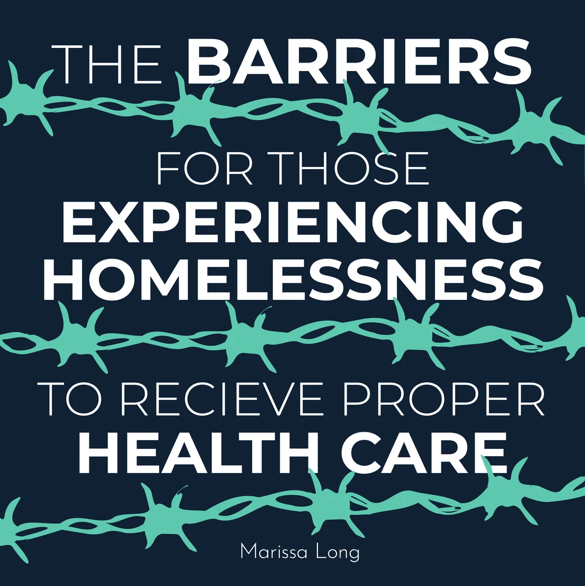 Barriers to Healthcare for Those Experiencing Homelessness